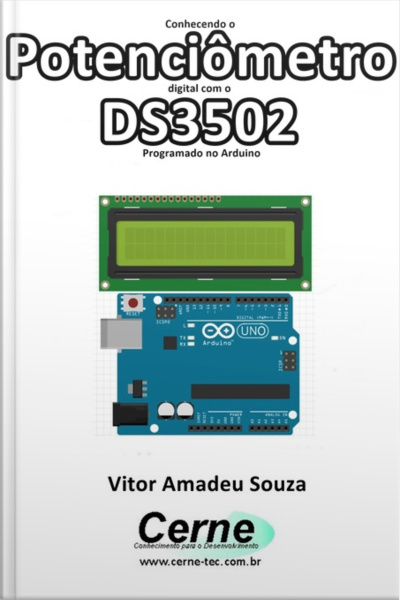 Conhecendo O Potenciômetro Digital Com O Ds3502 Programado No Arduino