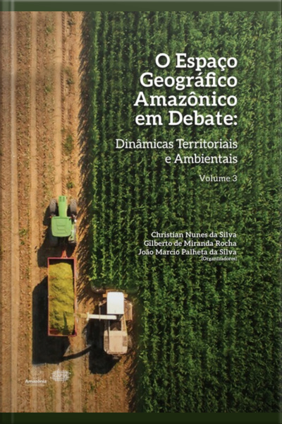 O Espaço Geográfico Amazônico Em Debate
