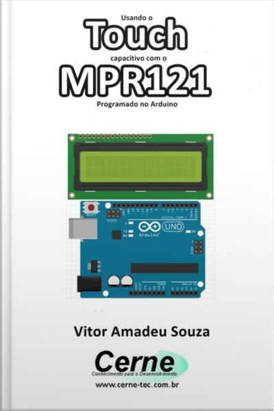 Usando O Touch Capacitivo Com O Mpr121 Programado No Arduino