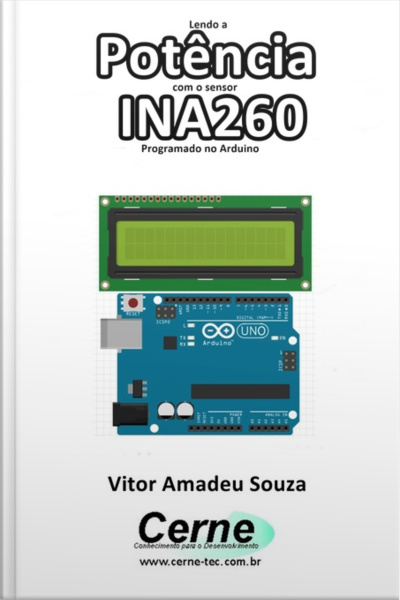 Lendo A Potência Com O Sensor Ina260 Programado No Arduino