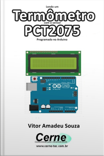 Lendo Um Termômetro Com O Sensor Pct2075 Programado No Arduino