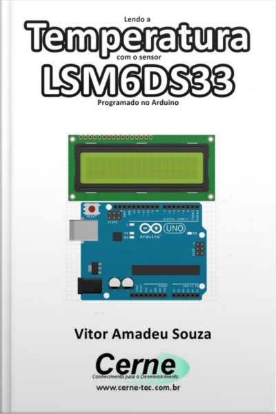 Lendo A Temperatura Com O Sensor Lsm6ds33 Programado No Arduino