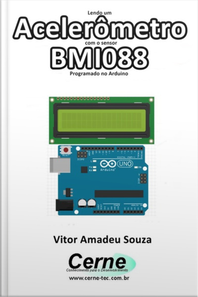 Lendo Um Acelerômetro Com O Sensor Bmi088 Programado No Arduino