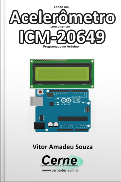 Lendo Um Acelerômetro Com O Sensor Icm-20649 Programado No Arduino