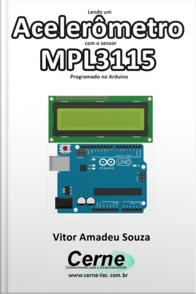 Lendo Um Acelerômetro Com O Sensor Mpl3115 Programado No Arduino