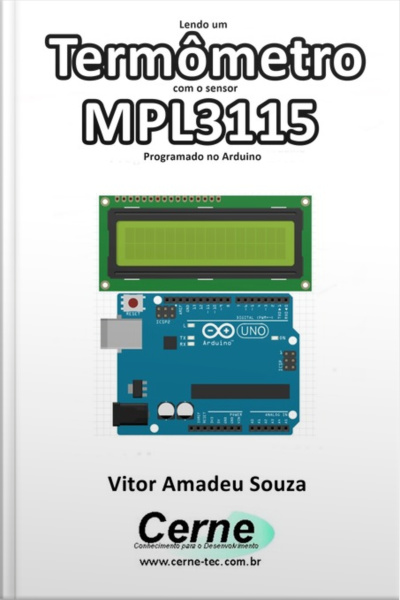 Lendo Um Termômetro Com O Sensor Mpl3115 Programado No Arduino