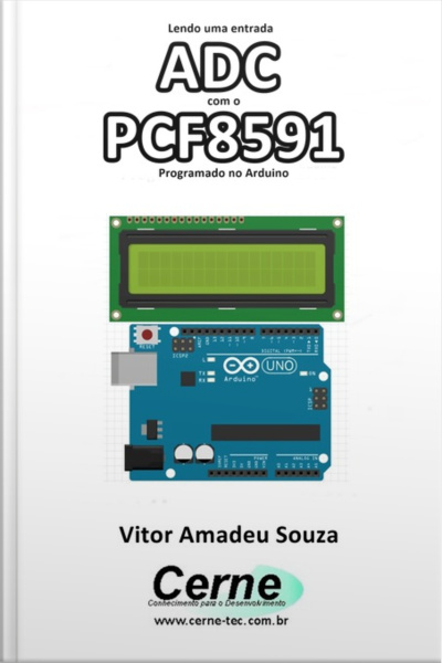 Lendo Uma Entrada Adc Com O Pcf8591 Programado No Arduino