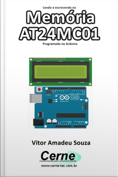 Lendo E Escrevendo Na Memória At24mc01 Programado No Arduino