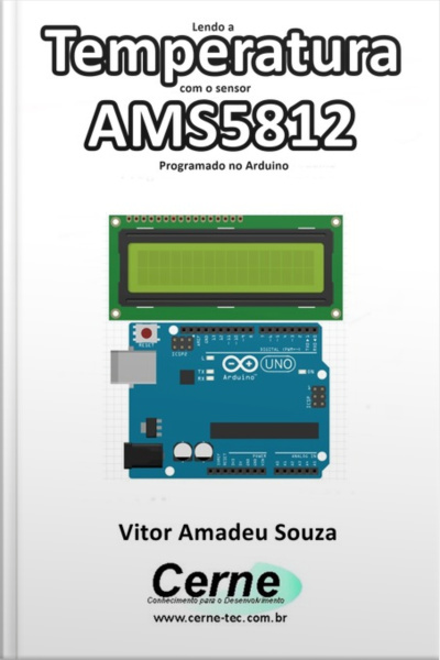 Lendo A Temperatura Com O Sensor Ams5812 Programado No Arduino