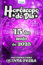 Horóscopo do Dia Ed. 122 - 15 de Maio de 2025