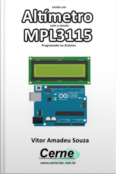 Lendo Um Altímetro Com O Sensor Mpl3115 Programado No Arduino