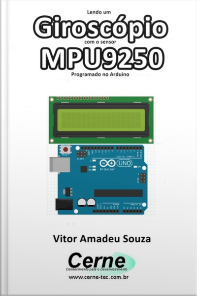 Lendo Um Giroscópio Com O Sensor Mpu9250 Programado No Arduino