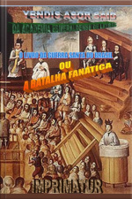 O Livro Da Guerra Santa Do Brasil Ou A Batalha Fanática