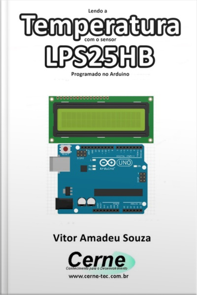 Lendo A Temperatura Com O Sensor Lps25hb Programado No Arduino