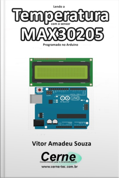 Lendo A Temperatura Com O Sensor Max30205 Programado No Arduino