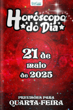 Horóscopo do Dia Ed. 128 - 21 de Maio de 2025