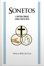 Sonetos A Santíssima Trindade E Maria A Mãe De Jesus Cristo