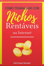 Como Trabalhar Com Nichos Rentáveis Na Internet