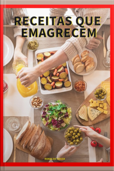 10 Receitas Para Te Ajudar A Emagrecer Em 21 Dias