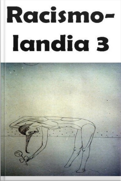 Racismo-landia 3