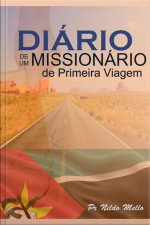 Diário De Um Missionário De Primeira Viagem