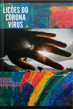 Lições Do Corona Vírus