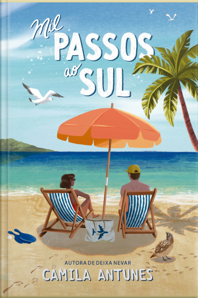 Mil Passos Ao Sul – Uma Comédia Romântica Inédita Da Autora De deixa Nevar