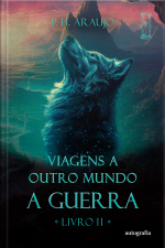 Viagens a Outro Mundo: A Guerra