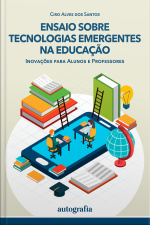 Ensaio sobre Tecnologias Emergentes na Educação