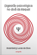 Digestão psicológica no divã da Raquel