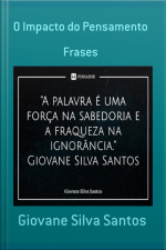 O Impacto Do Pensamento