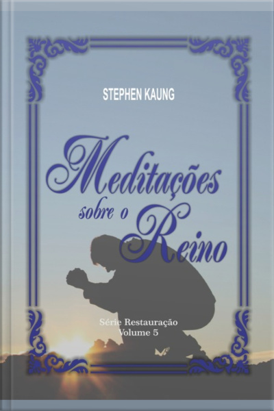 Meditações Sobre O Reino
