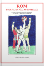 Rom, Biografia Não Autorizada