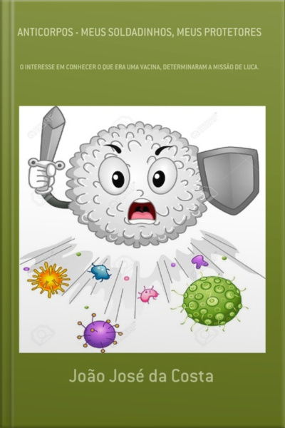 Anticorpos - Meus Soldadinhos, Meus Protetores