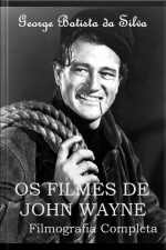 Os Filmes De John Wayne