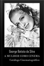 A Mulher Como Cinema