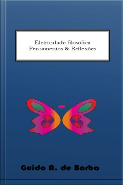Eletricidade Filosófica Pensamentos  Reflexões
