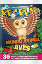 Recreio - Edição Especial - Mundo Animal: Aves