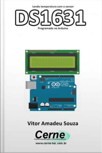 Lendo A Temperatura Com O Sensor Ds1631 Programado No Arduino