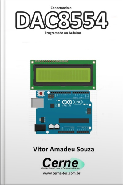 Conectando O Dac8554 Programado No Arduino