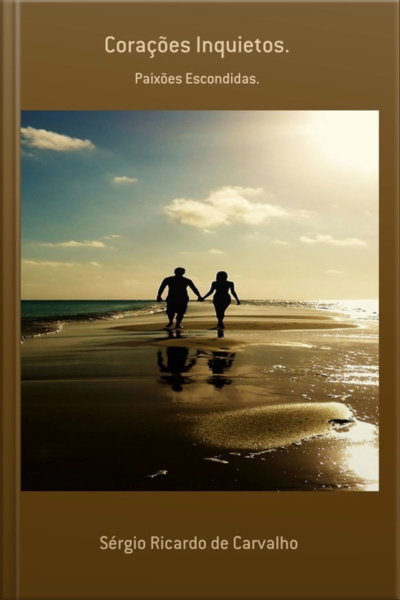 Corações Inquietos.