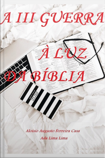 A Iii Guerra À Luz Da Bíblia