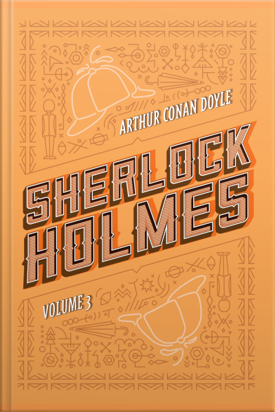 Sherlock Holmes: Volume 3: A Volta De Sherlock Holmes | O Vale Do Medo