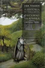 O Retorno Da Sombra (a História Da Terra-média)