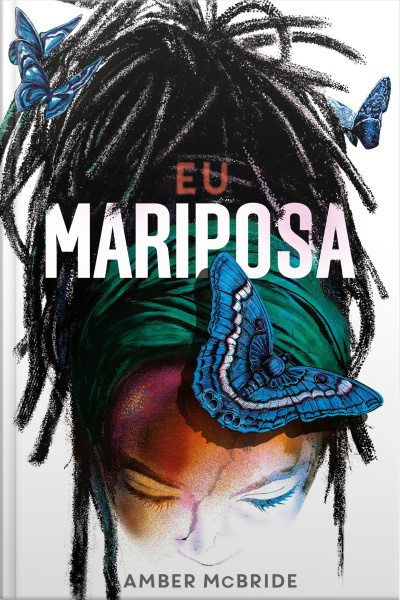 Eu (mariposa) – Um Livro Sobre Ancestralidade, Descobertas E Found Family