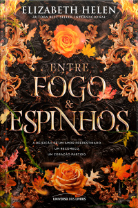 Entre fogo e espinhos