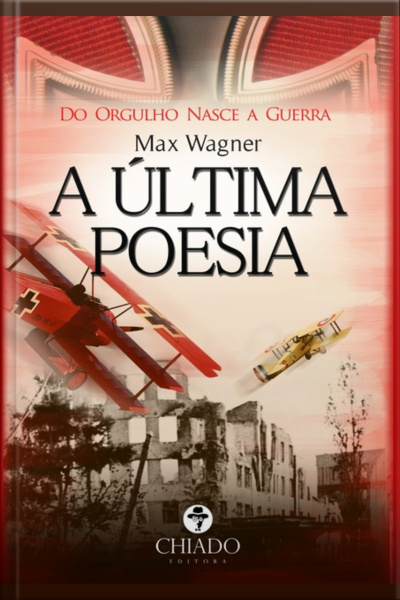 A Última Poesia - Do Orgulho Nasce A Guerra
