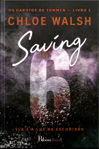 Saving 6: Ela É A Luz Na Escuridão