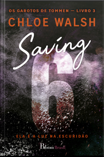 Saving 6: Ela É A Luz Na Escuridão
