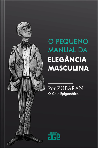 O pequeno manual da elegância masculina